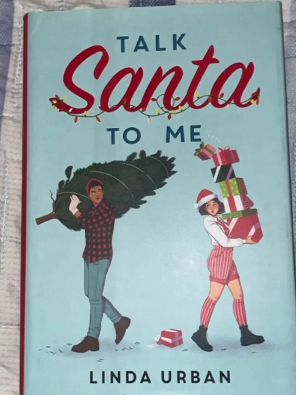 Talk Santa To Me by Linda Urban